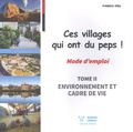 Frédéric Ville - Ces villages qui ont du peps ! Mode d'emploi - Tome 2, Environnement et cadre de vie.