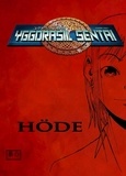 Romain Huet - Yggdrasil Sentai Tome 1 : Höde.