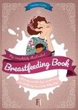 Caroline Guillot - My completely illustrated breastfeeding book.