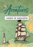 Alain Surrault et Ollivier Collin - Aventures - Carnet de navigation.