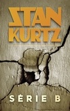 Stan Kurtz - Série B.