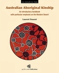 Laurent Dousset - Australian Aboriginal Kinship - An introductory handbook with particular emphasis on the Western Desert.