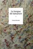 François Mourelet - La langue de tamanoir.
