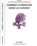  UFORCA et Jacques-Alain Miller - Comment s'orienter dans la clinique.