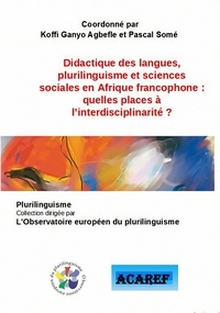  Koffi Ganyo AGBEFLE - Didactique des langues, plurilinguisme et sciences sociales en Afrique francophone.