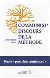  Fondation pour la Co-construct - Commun(s) : discours de la méthode - Vers le « pari de la confiance » !.