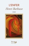 Henri Barbusse - L'enfer.