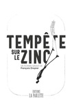 Francois Drapier - Tempête sur le Zinc.