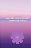Yann Riwen - Maladies degeneratives.