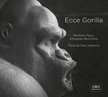 Matthieu Faury et Alexandre Brétinière - Ecce Gorilla.