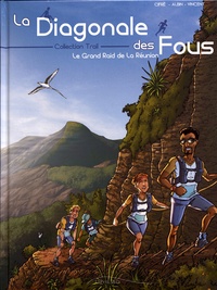 Fabrice Cifré et Guillaume Albin - La Diagonale des fous - Le Grand Raid de La Réunion.