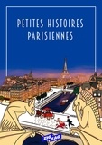 Paris Zigzag - Petites histoires parisiennes.