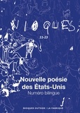 Vincent Broqua et Olivier Brossard - Nioques N° 22-23 : Nouvelle poésie des Etats-Unis.