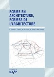 Frédéric Sotinel et Christophe Camus - Forme en architecture, formes de l'architecture.