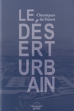  Editions Grevis - Le désert urbain - Chroniques du Désert.