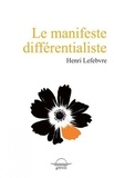 Henri Lefebvre - Le manifeste différentialiste.