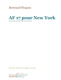 Bertrand Ploquin - AF 17 pour New York.