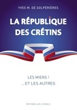 Les 2 conils Editions et Les 2 Editions - La république des crétins - les miens ! ...et les autres.