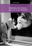 Nañia Mille - Histoires de chiens qui ont une Histoire.