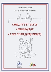 Viviane Thivin-kojima - Charlotte et victor communiquent à l’aide d’expressions imagées.