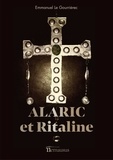 Gourriérec emmanuel Le - Le cycle d'ALARIC 1 : ALARIC et Ritaline.