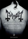 Joern Stubberud - Mayhem 1984-1994 - Les Archives de la mort.