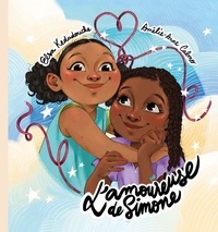 Elsa Kedadouche et Amélie-Anne Calmo - L'amoureuse de Simone.