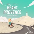 Marine Geay et  Peterpaolo - Les chouettes histoires de Chartreuse Tome 8 : Lexi à la conquête du Géant de Provence.