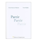 Colette Barrous-Chabanol et Yvette Rodalec - Partir.