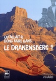Philippe Vinard - Qu'allait-il donc faire dans le Drakensberg ?.