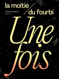 Frédéric Fiolof - La moitié du fourbi N° 15, automne 2023 : Une fois.