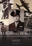 Barbara Wojcik - Le Blouson de Bud - Un aviateur américain échappe aux Nazis dans la France occupées.