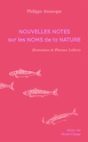 Philippe Annocque - Nouvelles notes sur les noms de la nature.