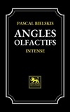 Pascal Bielskis - Angles olfactifs - Intense.