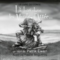 Patrik Ewen et Pascal Moguérou - Là-bas dans les Monts d'Arrée... - Livre + CD.