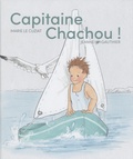 Marie Le Cuziat et Jeanne Gauthier - Capitaine Chachou !.