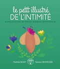 Mathilde Baudy et Tiphaine Dieumegard - Le petit illustré de l'intimité - Tome 2, Du pénis, des testicules, du scrotum, du prépuce, des érections, etc..