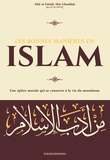 Abd al-Fattah Abu Ghudda - Les bonnes manières en islam - Une épître morale qui se connecte à la vie du musulman.