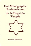Francis Meinsohn - Monographie R+C du 2e Degré du Temple.