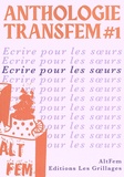 Paolée Baunez et Ruby Faure - Anthologie transfem #1 - Ecrire pour les soeurs.