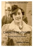 Jacqueline Féret et  Cap'tain Philip - Carnets de voyage - Enquête au bout du monde.