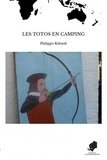Philippe Rabault - Les totos en camping.