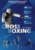 Laurent Pichereau - Cross Boxing - Méthode de préparation physique au fitnes et au kick boxing.