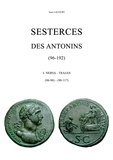 Jean Lacourt - Sesterces des Antonins (96-192) - Volume 1, Nerva (96-98) - Trajan (98-117).