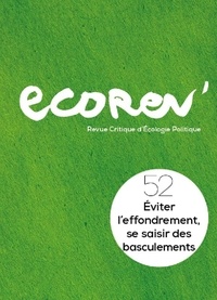  Ecorev' - EcoRev' N° 52, été 2022 : Eviter l'effondrement, se saisir des basculements.