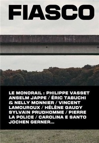 Jean-Charles Bassenne et Romain Bassenne - Fiasco N° 1 : Le monorail.