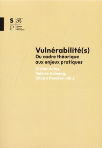 Olivier Artus et Valérie Aubourg - Vulnérabilité(s) - Du cadre théoriques aux enjeux pratiques.