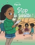 Aouicha Traoré - Les aventures de Papa Yo Tome 3 : Stop la tablette !.