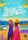 Alexia L. Jean et Loreleï Lester - Tourne-toi vers le soleil - Les funambulesques chemins du monde Tome 1.