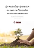Aissa hamdi Ben - Les mois de préparation au mois de Ramadan - Bien investir les mois de Rajab et Cha'bane.